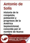 Historia de la conquista, población y progresos de la América Septentrional...