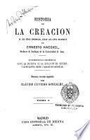 Historia de la creación de los séres orgánicos segun las leyes naturales