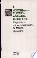 Historia de la cuestión agraria mexicana