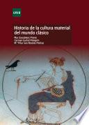 HISTORIA DE LA CULTURA MATERIAL DEL MUNDO CLÁSICO