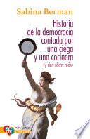 Historia de la Democracia contada por una ciega y una cocinera (y dos obras más)