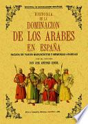 Historia de la dominación de los árabes en España
