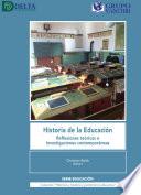 Historia De La Educación: Reflexiones Teóricas E Investigaciones Contemporáneas