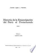 Historia de la emancipación del Perú, el protectorado