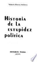 Historia de la estupidez política
