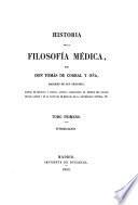 Historia de la Filosofía médica, Por Don Tomás de Corral