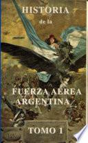 Historia de la Fuerza Aérea Argentina: Historia general de la Fuerza Aérea (desde sus orígenes hasta 1922)