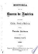 Historia de la guerra de América entre Chile, Perú y Bolivia