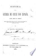 Historia de la guerra de Chile con España (de 1863 a 1866)
