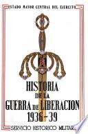 Historia de la Guerra de Liberación (1936-1939) ...