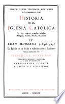 Historia de la iglesia Católica en sus cuarto grandes edades: Montalbán, F. J. Edad moderna (1648-1963) 3. ed. 1963