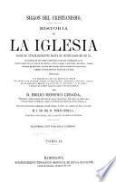 Historia de la iglesia desde su establecimiento hasta el pontificado de Pío 1X
