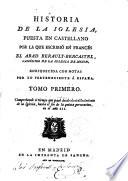 Historia de la Iglesia, puesta en castellano ... Enriquecida con notas por lo perteneciente á España. [Translated by Lorenzo Hervás y Panduro.]