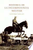 Historia de la incompetencia militar