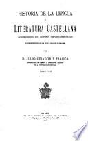 Historia de la lengua y literatura castellana ...