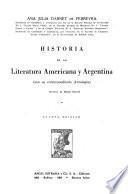 Historia de la literatura americana y argentina (con su correspondiente antología)