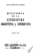 Historia de la literatura argentina y americana, quinto año