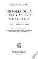 Historia de la literatura mexicana desde los origenes hasta nuestros dias