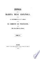 Historia de la marina real española, desde el descubrimiento de las Américas hasta el combate de Trafalgar