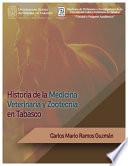 Libro Historia de la Medicina Veterinaria y Zootecnia en Tabasco