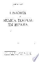 Historia de la música teatral en España
