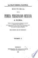 Historia de la primera peregrinación mexicana a Roma