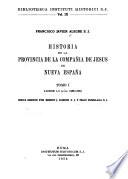 Historia de la provincia de la Compañia de Jesus de Nueva España