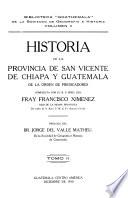 Historia de la provincia de San Vicente de Chiapa y Guatemala de la Orden de predicadores