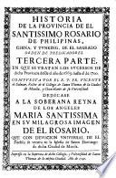 Historia De La Provincia Del Santo Rosario De Filipinas, Iapón Y China, De La Sagrada Orden De Predicadores