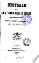 Historia de la santisima Virgen Maria Madre de Dios