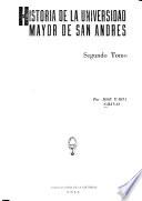 Historia de la Universidad Mayor de San Andrés