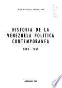 Historia de la Venezuela política contemporánea, 1899-1969