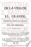Historia de la vida de S. Basilio el Grande ...