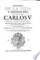 Historia de la vida y hechos del emperador Carlos V... Por el maestro don fray Prudencio de Sandoval,...