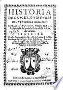 Historia de la vida, y virtudes del ... hermano F. Francisco del Niño Iesus, religioso descalço de la Orden de N. Señora del Carmen ...