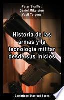 Historia de las armas y la tecnología militar desde sus inicios