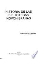 Historia de las bibliotecas novohispanas