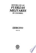 Historía de las fuerzas militares de Colombia: Ejército