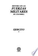 Historía de las fuerzas militares de Colombia: Ejército