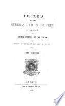 Historia de las guerras civiles del Perú (1544-1548) y de otros sucesos de las Indias