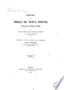 Historia de las Indias de Nueva España y islas de tierra firme, por et Padre Fray Diego Duran religioso de la orden de Predicadores (escritor del siglo XVI)