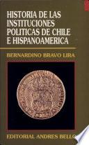 Historia de las instituciones políticas de Chile e Hispanoamérica