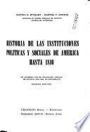 Historia de las instituciones políticas y sociales de América hasta 1810