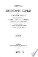Historia de las instituciones sociales de la España goda
