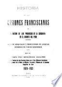 Historia de las misiones franciscanas y narracion de los progresos de la geografia en el oriente del Peru