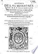 Historia de las missiones que han hecho los religiosos de la Compañia de Iesus, para predicar el sancto euangelio en la India Oriental, y en los reynos de la China y Iapon