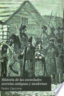 Historia de las sociedades secretas antiguas y modernas