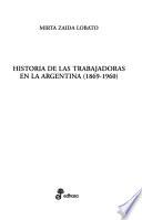 Historia de las trabajadoras en la Argentina (1869-1960)