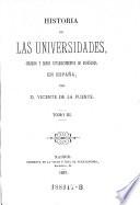 Historia de las universidades, colegios y demas establecimientos de enseñanza en España