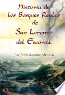 Historia de los bosques reales de San Lorenzo del Escorial